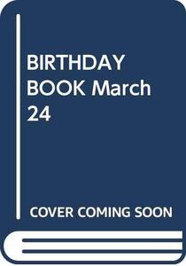 【中古】 BIRTHDAY BOOK March 24