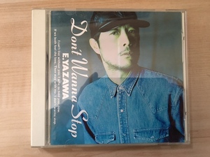 矢沢永吉　CD　Dont Wanna　Stop