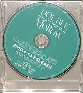 D00157803/CD/DOUBLE (ダブル・平沢貴子)「Ballad Collection Mellow (2010年・SADF-80037)」