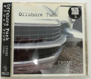 Offshore Funk / CROME / Technorient / MM206CD / CD