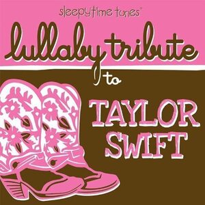 Sleepytime tunes lullaby tribute to Taylor Swift(中古品)