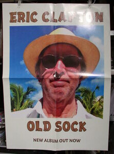 ERIC CLAPTON - OLD SOCK /ポスター!!