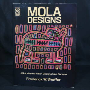 MOLA DESIGN Frederick W.Shafer モラ デザイン パナマ・クナ族 英語 モノクロ パターン 図案 カット 刺繍 模様 民族 布 中古本