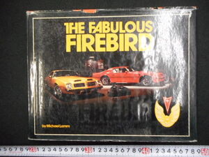 本　車　トランザム　ファイアーバード　TRANSAM F-400 等　THE FABULOUS FIREBIRD 