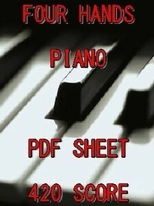ピアノ連弾/4手/PDF楽譜420譜/鍵盤楽器pianoorganまとめて素材/ヴィバルディバッハショパンベートーベンモーツァルトブラームス練習初心者