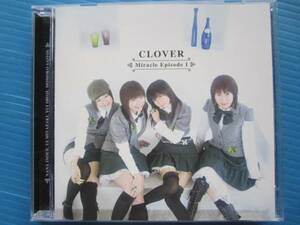 CLOVER / Miracle Episode Ⅰ クローバー