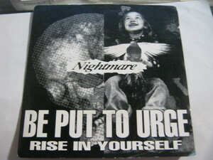 NIGHTMARE ナイトメア / BE PUT TO URGE RISE IN YOURSELF 7” GAUZE 鉄アレイ DEATH SIDE LIP CREAM