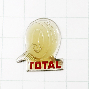 DKG★ PINS ピンズ ピンバッチ ピンバッジ ピンバッヂ フランスピンズ P1020　TOTAL トタル 石油 燃料会社 タイヤ ガソリン