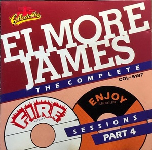 (C34H)☆Blues/エルモア・ジェイムス/Elmore James/The Complete Fire & Enjoy Sessions Part 4☆