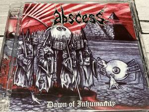 デス・メタル　Abscess/Dawn of Inhumanity 　輸入盤CD