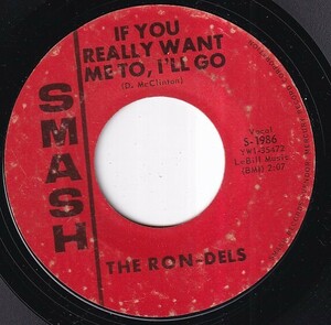 The Ron-Dels - If You Really Want Me To I