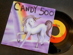 CANDY 500 Polluted アメリカ盤シングル 女性パンクバンド