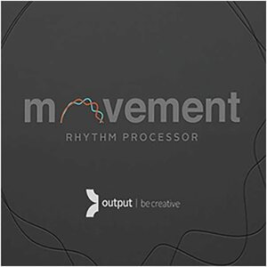 Output Movement 音に動きを与えるマルチFXモジュレーションプラグイン ダウンロード版 未登録シリアルナンバー 正規OEM品 Mac/Win対応