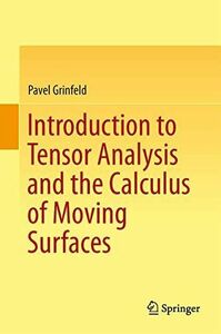 [A12265064]Introduction to Tensor Analysis and the Calculus of Moving Surfa