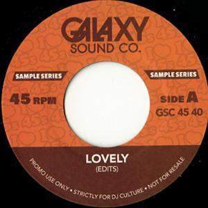 新品 7” GALAXY SOUND CO / LOVELY EDITS 検) ネタ KOCO MURO MPC SP Edit Funk Break Beats Dev Large Kashi Dilla sampling Pete Rock