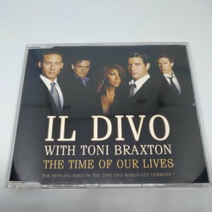 IL DIVO WITH TONI BRAXTON THE TIME OF OUR LIVES OFFICIAL SONG 2006 FIFA WORLD CUP GERMANY Europe盤CD イル・ディーヴォ 82876 861932