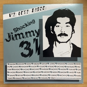 DJ JIMMY ジミー橋口 WE LOVE DISCO SHOCKING JIMMY 31 LP 12インチ　EP