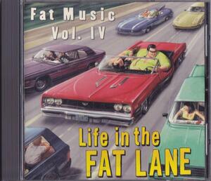 LIFE IN THE FAT LANE / FAT MUSIC VOL.IV /US盤/中古CD!!66257//