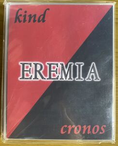 ◆未開封　EREMIA kind cronos デモテープ