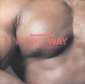 HARD WAY/SHOW-YA