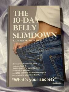 THE10-DAY BELLY SLIMDOWN 10日間でお腹やせ 超プチ断食&ボーンブロスダイエット ケリアン・ペトルッチ 日本語