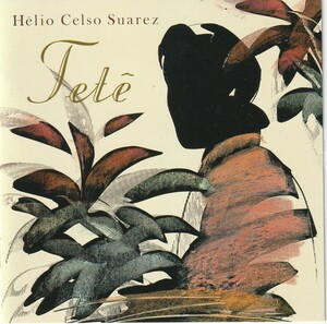 【CD】HELIO CELSO SUAREZ エリオ・セルソ/FETE ■小野リサ