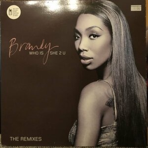 Brandy / Who Is She 2 U (Remixes)