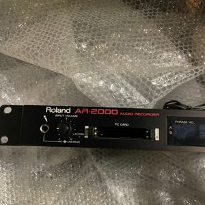 Roland AR-2000 AUDIO RECORDER オーディオレコーダー　通電確認のみ