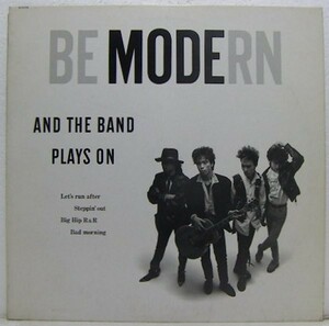 LP,BE MODERN AND THE BAND PLAYS ON 見本盤