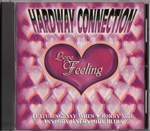 激レア HARDWAY CONNECTION - LOVE FEELING (2000) DC産 インディソウル 極上盤 ~男女リードVo.／甘茶メロウ満載~ SWEET R&B/SOUL/BLUES