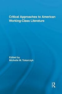 [A12216838]Critical Approaches to American Working-Class Literature (Routle