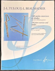 ジャン＝ルイ・テュルー 140の小練習曲 (ピッコロソロ)輸入楽譜 Jean-Louis Tulou 140 Petits Exercices et tudes 洋書