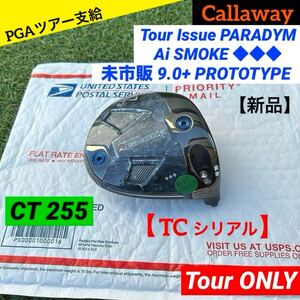 CT255 ツアー支給品 パラダイム Aiスモーク ◆◆◆ 9.0＋プロトタイプ 未市販 TourIssue PROTO head トリプルダイヤ ※新品 正真正銘本物 