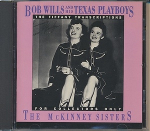 CD●ボブ・ウィルズ & ザ・テキサス・プレイボーイズ Tiffany Transcriptions The McKinney Sisters