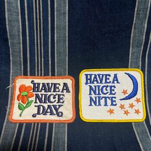 70s have a nice day usa patches 70年代 ワッペン アメリカ製 vintage ヴィンテージ ビンテージ 当時物　 刺繍