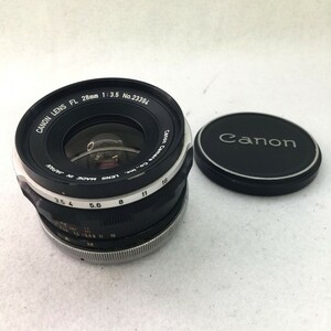 Canon キヤノン FL 28mm F3.5 FD（FL）マウント 広角単焦点レンズ オールドレンズ レンズキャップ付 現状品 ／ 05-00886