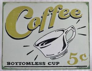 ★即決★Coffee BOTTOMLESS CUP サインプレート★磁石付　送料込み