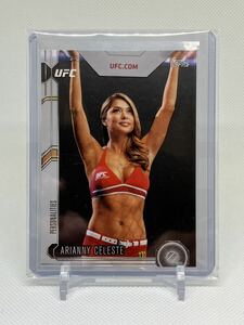 アリアニー・セレステ オクタゴンガール 2015 TOPPS UFC ARIANNY CELESTE UFC Octagon Girl