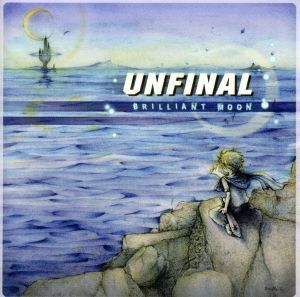 BRILLIANT MOON/UNFINAL