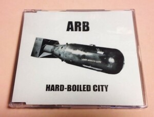 ARB 「HARD-BOILED CITY /LOVELESS TOWN / 共犯者よ / HARD-BOILED CITY(HARD-BOILED MIX)」