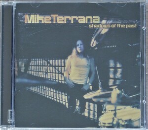 Mike Terrana/マイク・テラーナ ＜＜Shadows of the Past＞＞　輸入盤 　 