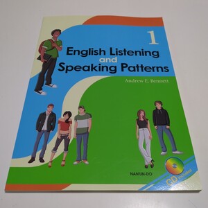 パターンで学ぶ英語コミュニケーシ1 Andrew E.ベネット 南雲堂 English Listening and Speaking Patterns 中古 ※解答集は付属せず