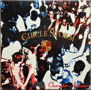 【1996年1st/USハードコア＆SxE/CHAIN OF STRENGTHのCurt在籍/シュリンク付き】CIRCLE STORM / Character Assassin