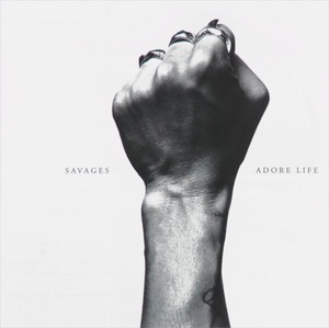 ＊中古CD Savagesサヴェージズ/ADORE LIFE 2016年作品2nd国内盤ステッカー付き 英国ガールズ・ポストパンク KILLING JOKE GANG OF FOUR XTC