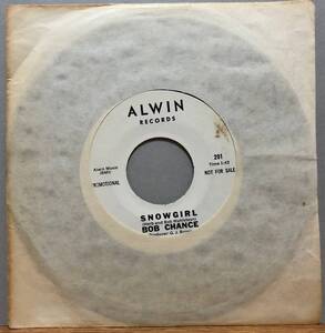 希少盤! Bob Chance/Snowgirl Promo7inch