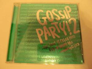 GOSSIP PARTY!2 THE BEST OF CELEB HITS MiｘCDアルバム 中古