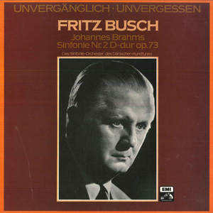 独LP Fritz Busch, Danish State Radio Symphony Orchestra Brahms: Symphony No. 2 D-dur Op.73 F665728 EMI /00260