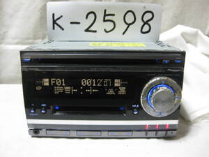 K-2598　Carrozzeria　カロッツェリア　FH-P520MDzz　MP3　MDLP　フロント AUX　故障品