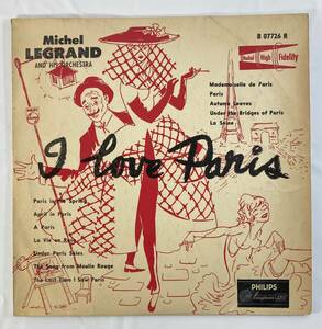 ミシェル・ルグラン (Michel Legrand) / I Love Paris 豪盤10" Philips B 07726 R　MONO