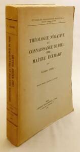 洋書 マスター・エックハルト 否定神学と神の認識 Theologie negative et connaissance de Dieu chez Maitre Eckhart ●Meister Eckhart